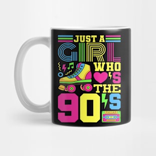 Just A Girl Who Loves The 90s Party 90s Outfit 1990s Costume Mug